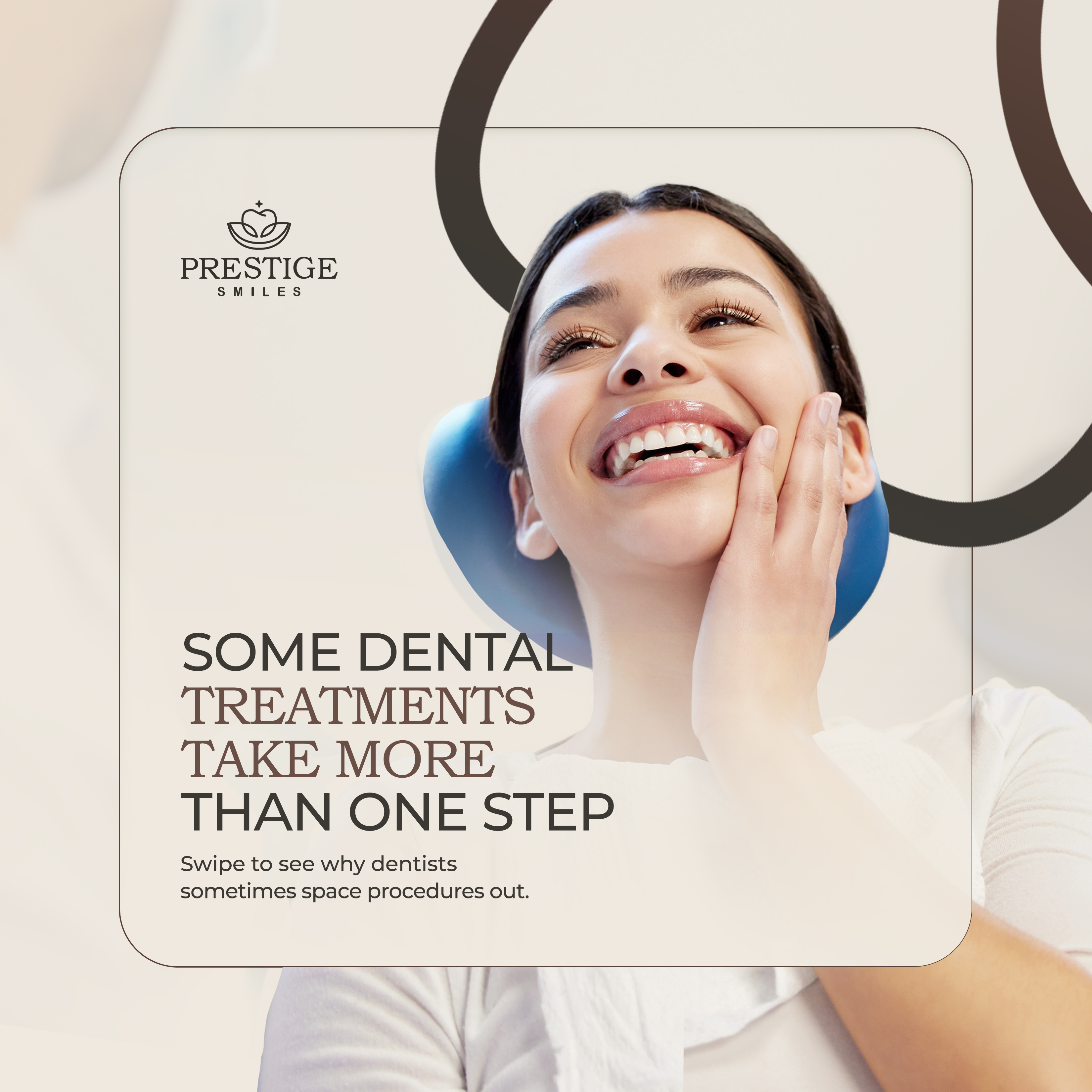 Some Dental Treatments Take More Than One Step